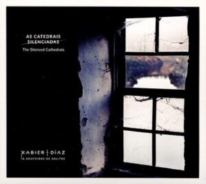 Diaz Xabier & Salitre De Adufeiras - Silenced Cathedrals in der Gruppe CD / Elektroniskt,World Music bei Bengans Skivbutik AB (3775071)