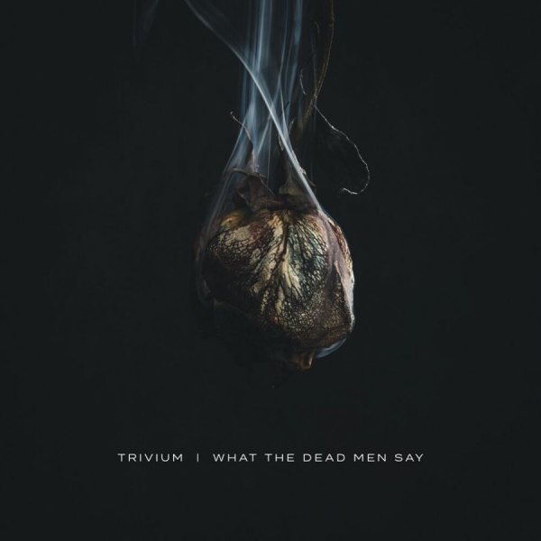 Trivium - What The Dead Men Say in der Gruppe CD / Bestseller bei Bengans Skivbutik AB (3775188)