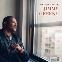 Greene Jimmy - While Looking Up in der Gruppe CD bei Bengans Skivbutik AB (3778522)