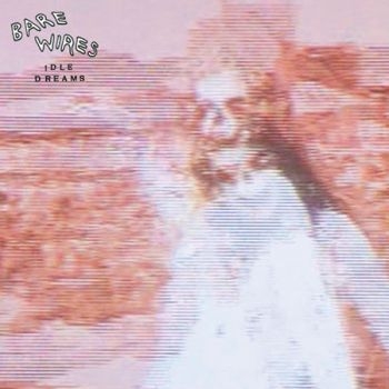 Bare Wires - Idle Dreams in der Gruppe VINYL / Rock bei Bengans Skivbutik AB (3778982)