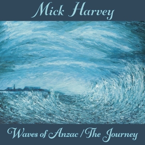 Harvey Mick - Waves Of Anzac/The Journey in der Gruppe CD / Pop-Rock bei Bengans Skivbutik AB (3779571)