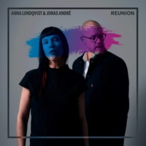 Anna Lundqvist & Jonas André - Reunion in der Gruppe CD bei Bengans Skivbutik AB (3779857)