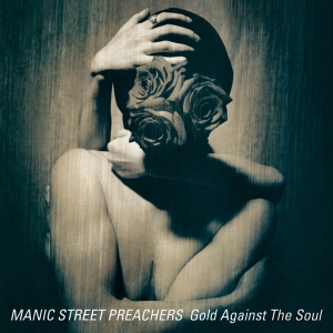Manic Street Preachers - Gold Against The Soul (Remastered) in der Gruppe Minishops / Manic Street Preachers bei Bengans Skivbutik AB (3779965)