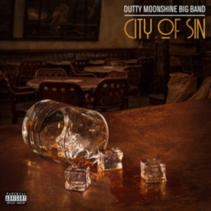 Dutty Moonshine Big Band - City Of Sin in der Gruppe CD / Jazz bei Bengans Skivbutik AB (3780730)