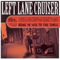 Left Lane Cruiser - Bring Yo' Ass To The Table in der Gruppe VINYL / Pop-Rock bei Bengans Skivbutik AB (3782372)
