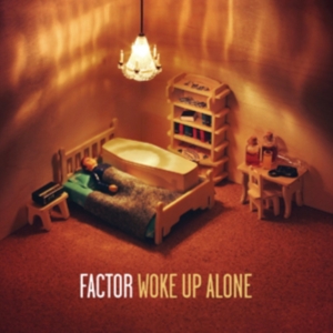 Factor - Woke Up Alone in der Gruppe Övrigt /  bei Bengans Skivbutik AB (3782472)
