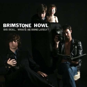 Brimstone Howl - Big Deal in der Gruppe CD / Pop-Rock bei Bengans Skivbutik AB (3782562)