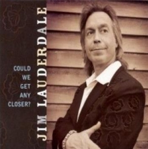 Lauderdale Jim - Could We Get Any Closer? in der Gruppe CD / Worldmusic/ Folkmusik bei Bengans Skivbutik AB (3782747)