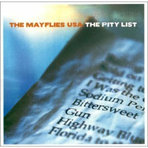 Mayflies Usa The - The Pity List in der Gruppe CD bei Bengans Skivbutik AB (3782759)