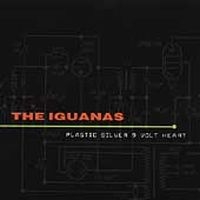 Iguanas The - Plastic Silver 9-Volt Heart in der Gruppe CD / Pop-Rock bei Bengans Skivbutik AB (3782769)