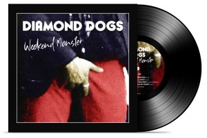 Diamond Dogs - Weekend Monster (Vinyl) in der Gruppe Diamond Dogs bei Bengans Skivbutik AB (3782906)