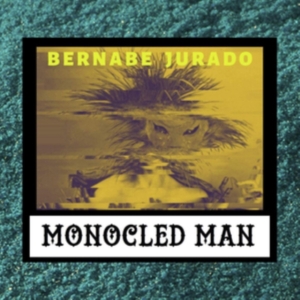 Monocled Man - Bernabe Jurado in der Gruppe VINYL / Jazz bei Bengans Skivbutik AB (3782940)