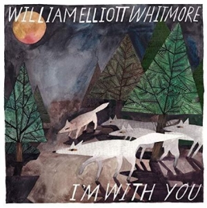 Whitmore William Elliott - I'm With You in der Gruppe VINYL / Vinyl Country bei Bengans Skivbutik AB (3782990)