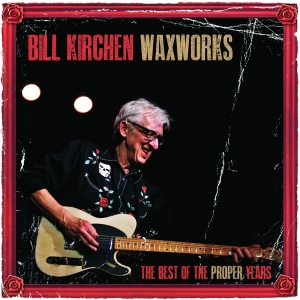 Bill Kirchen - Waxworks in der Gruppe VINYL / Country,Pop-Rock bei Bengans Skivbutik AB (3783018)