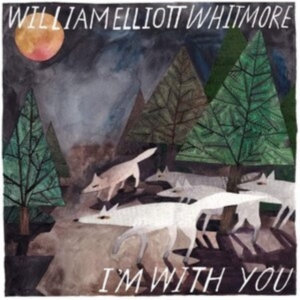 Whitmore William Elliot - I'm With You in der Gruppe CD / Country bei Bengans Skivbutik AB (3783104)