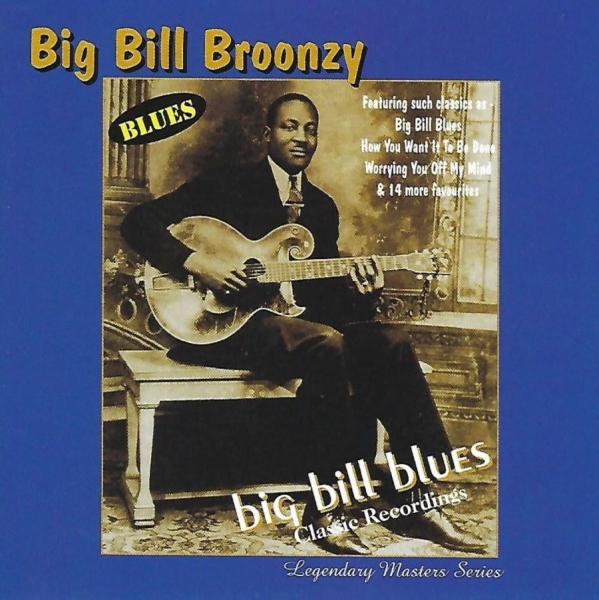 Big Bill Broonzy - Big Bill Blues in der Gruppe CD / Bestseller bei Bengans Skivbutik AB (3783116)