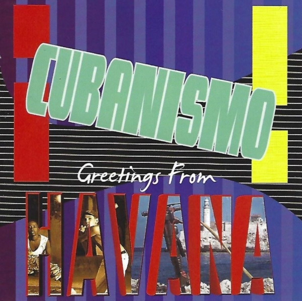 Cubanismo - Greetings From Havana in der Gruppe CD / Worldmusic/ Folkmusik bei Bengans Skivbutik AB (3783188)