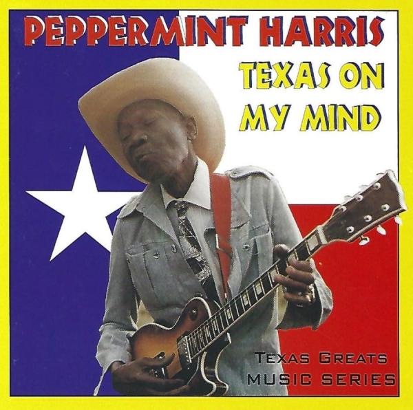 Peppermint Harris - Texas On My Mind in der Gruppe CD / Jazz/Blues bei Bengans Skivbutik AB (3783194)