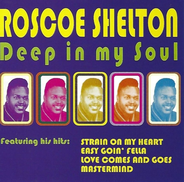 Shelton Roscoe - Deep In My Soul in der Gruppe CD / RNB, Disco & Soul bei Bengans Skivbutik AB (3783198)