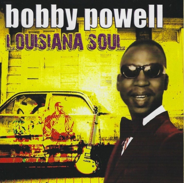 Powell Bobby - Louisiana Soul in der Gruppe CD / RNB, Disco & Soul bei Bengans Skivbutik AB (3783204)