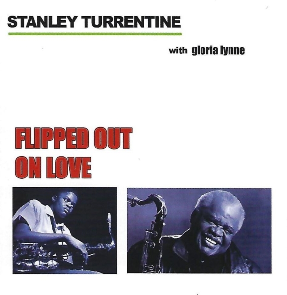 Turrentine Stanley - Flipped Out On Love in der Gruppe CD / Bestseller bei Bengans Skivbutik AB (3783207)