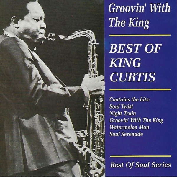King Curtis - Groovin' With The King in der Gruppe CD / Bestseller bei Bengans Skivbutik AB (3783218)