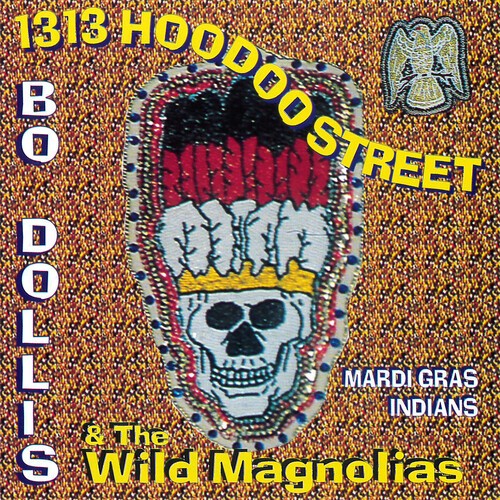 Dollis Bo And The Wild Magnolias - 1313 Hoodoo Street in der Gruppe CD / Rock bei Bengans Skivbutik AB (3783238)