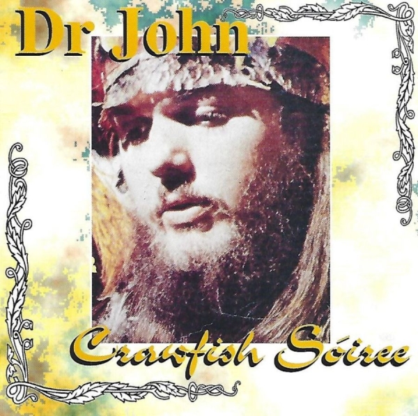 Dr. John - Crawfish Soiree in der Gruppe CD / Bestseller bei Bengans Skivbutik AB (3783239)