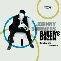 Summers Johnny - Baker's Dozen: Celebrating Chet Bak in der Gruppe CD / Jazz bei Bengans Skivbutik AB (3783266)