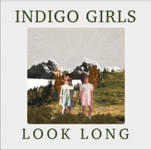 Indigo Girls - Look Long in der Gruppe CD / Country bei Bengans Skivbutik AB (3783267)