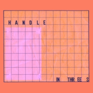 Handle - In Threes (Clear Vinyl) in der Gruppe VINYL / Pop-Rock bei Bengans Skivbutik AB (3783684)