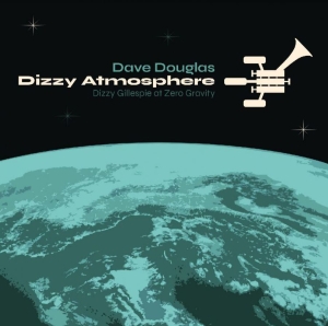 Douglas Dave - Dizzy Atmopshere in der Gruppe CD / Jazz bei Bengans Skivbutik AB (3783713)