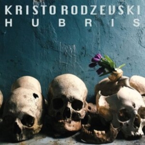 Rodzevski Kristo - Hubris in der Gruppe Övrigt /  bei Bengans Skivbutik AB (3783729)