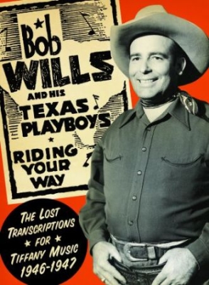 Wills Bob & His Texas Playboys - Riding Your Way (Tiffany Rec.1946-4 in der Gruppe CD / Country bei Bengans Skivbutik AB (3783736)