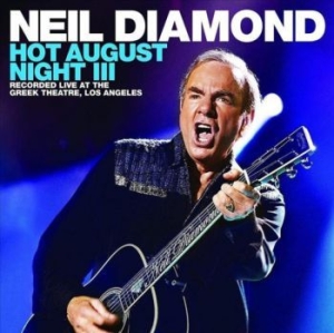Diamond Neil - Hot August Night Iii [import] in der Gruppe CD / Pop bei Bengans Skivbutik AB (3787788)