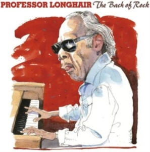 Professor Longhair - The Bach Of Rock in der Gruppe CD bei Bengans Skivbutik AB (3788079)
