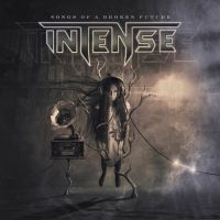 Intense - Songs Of A Broken Future in der Gruppe CD bei Bengans Skivbutik AB (3788107)