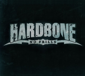 Hardbone - No Frills in der Gruppe CD bei Bengans Skivbutik AB (3788119)