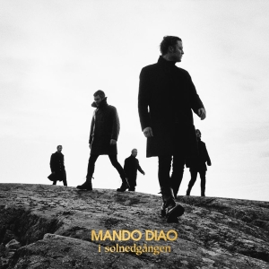 Mando Diao - I Solnedgången (White Vinyl + Poste in der Gruppe VINYL / Svensk Musik bei Bengans Skivbutik AB (3788417)