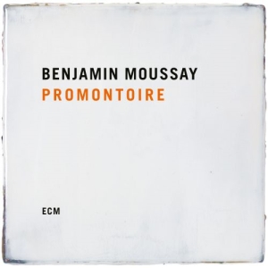 Moussay Benjamin - Promontoire in der Gruppe CD bei Bengans Skivbutik AB (3788453)