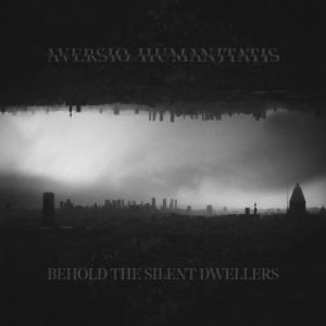 Aversio Humanitatis - Behold The Silent Dwellers in der Gruppe CD / Hårdrock bei Bengans Skivbutik AB (3788790)