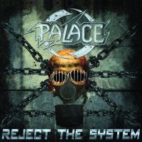 Palace - Reject The System in der Gruppe CD / Hårdrock bei Bengans Skivbutik AB (3788794)