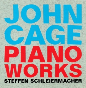 Schleiermacher Steffen - John Cage: Piano Works in der Gruppe CD / Klassiskt,Övrigt bei Bengans Skivbutik AB (3788982)