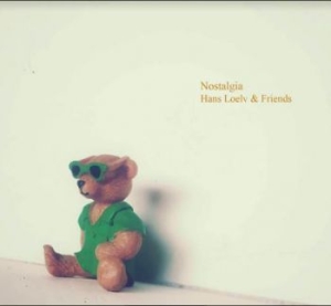 Loelv Hans & Friends - Nostalgia in der Gruppe CD / Jazz bei Bengans Skivbutik AB (3789291)