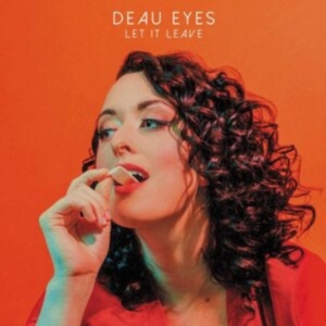 Deau Eyes - Let It Leave in der Gruppe VINYL / Country,Pop-Rock bei Bengans Skivbutik AB (3790042)