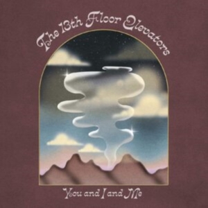 13Th Floor Elevators The - You And I And Me (2CD Special Edition) in der Gruppe CD / Pop-Rock bei Bengans Skivbutik AB (3790053)