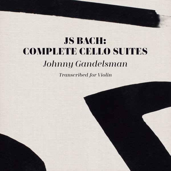 Gandelsman Johnny - J.S. Bach: Complete Cello Suites (T in der Gruppe CD / Pop bei Bengans Skivbutik AB (3790118)