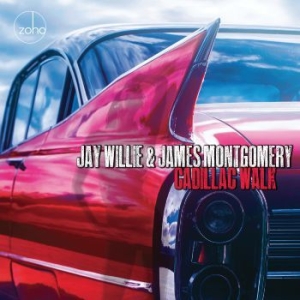 Jay Willie & James Montgomery - Cadillac Walk in der Gruppe CD bei Bengans Skivbutik AB (3790152)