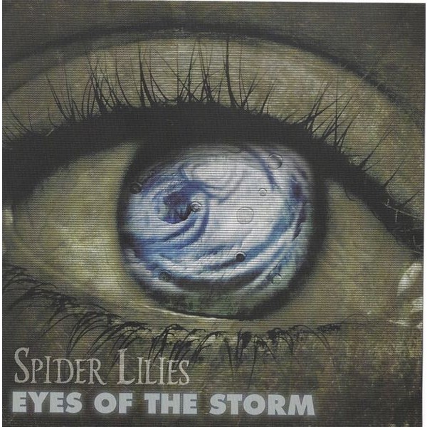 Spider Lilies - Eyes Of The Storm in der Gruppe CD / Rock bei Bengans Skivbutik AB (3790154)