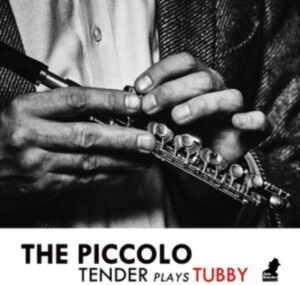 Tenderlonious - Piccolo - Tender Plays Tubby in der Gruppe Övrigt /  bei Bengans Skivbutik AB (3790160)